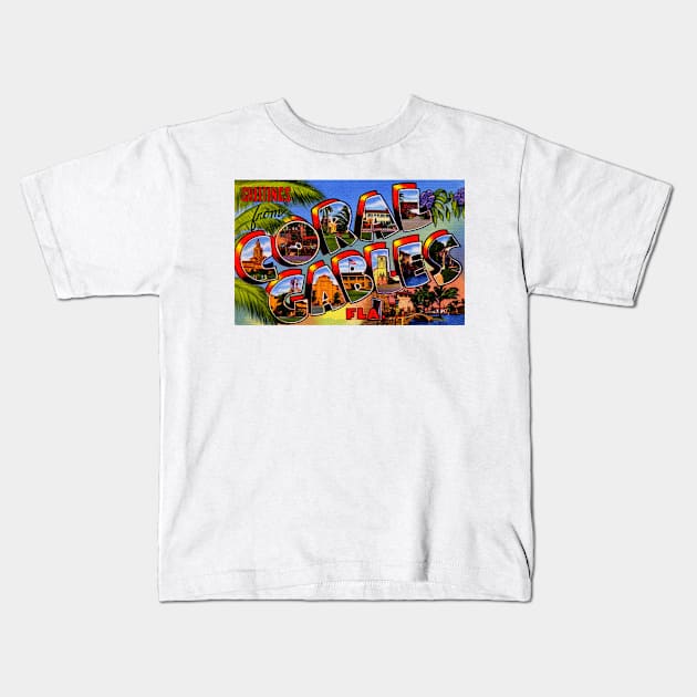 Greetings from Coral Gables, Florida - Vintage Large Letter Postcard Kids T-Shirt by Naves